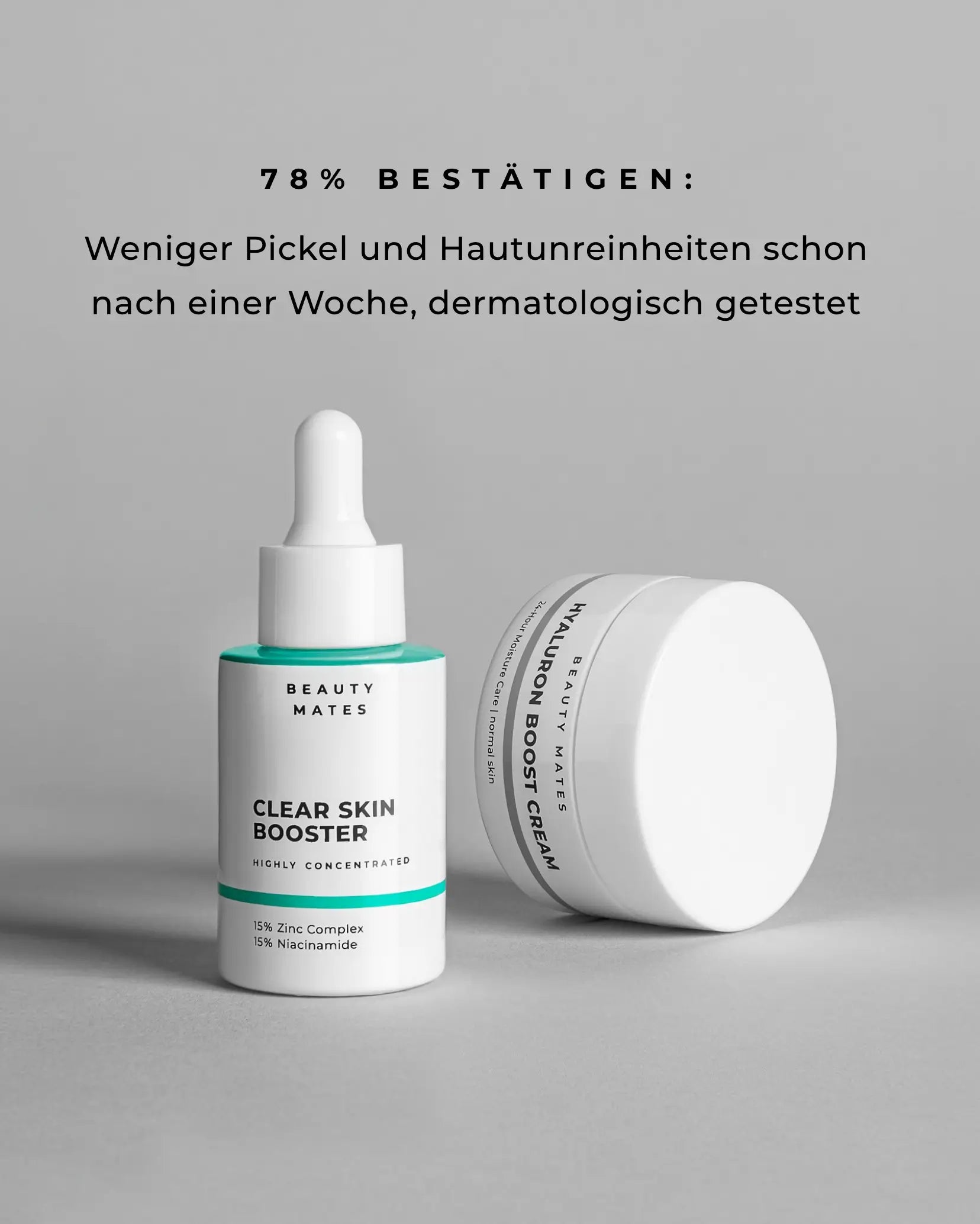 Beauty Mates Clear Skin Booster und Hyaluron Boost Cream. Text: "78% BESTÄTIGEN: Weniger Pickel und Hautunreinheiten schon nach einer Woche, dermatologisch getestet."